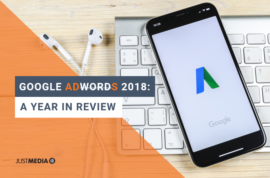 Google Ad(word)s 2018: A Year in Review
