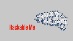 Hackable Me Podcast Series