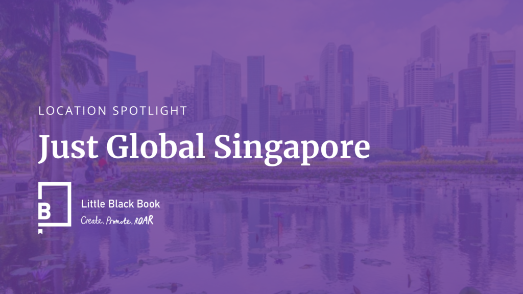 Location Spotlight Just Global Singapore Just Global B2B Marketing