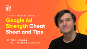 Google Ad Strength Cheat Sheet and Tips